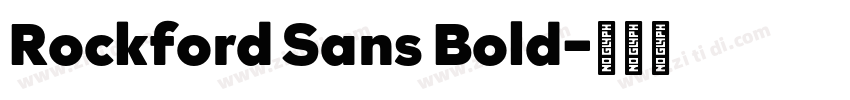 Rockford Sans Bold字体转换 Rockford Sans Bold字体转换